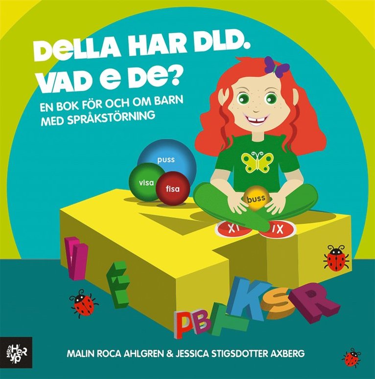 Malin Roca Ahlgren - Della har DLD. Vad e de?, E-bok