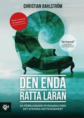 Den enda rtta lran : s frblindade psykoanalysen det svenska rttsvsendet