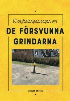 Den förlängda sagan om de försvunna grindarna