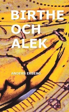 Anders Ekberg Birthe och Alek