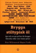 Brygga stiltypisk l : Tips och recept p hur du brygger klassisk och vinna