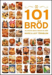 101 Brd du mste baka innan du dr