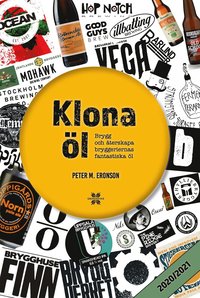 Klona öl 2020/2021: brygg och återskapa bryggeriernas fantastiska öl