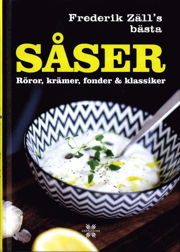 Frederik Zäll - Såser, röror, krämer, fonder & klassiker : Frederik Zäll´s bästa, E-bok