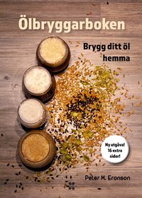 �lbryggarboken : brygg ditt �l hemma