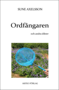 Ordfngaren och andra dikter