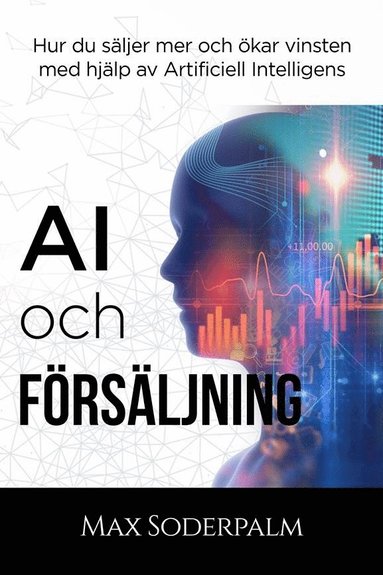 AI och Försäljning – Hur du säljer mer och ökar vinsten med hjälp av artificiell intelligens