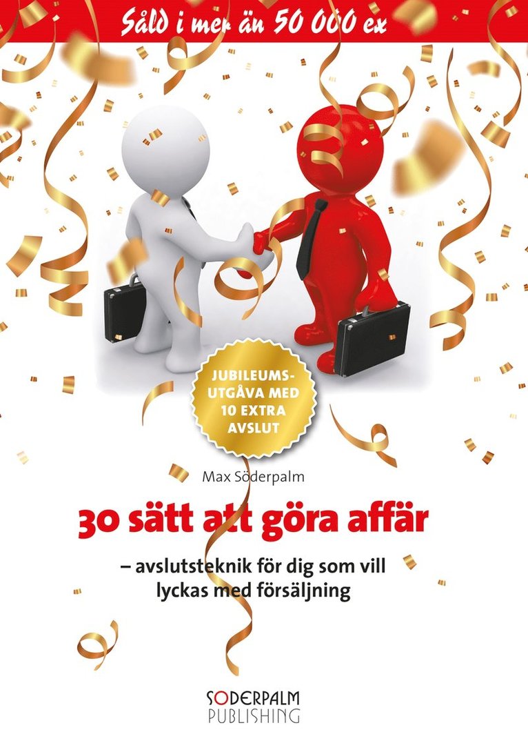 Max Söderpalm - 30 sätt att göra affär - Jubileumsutgåva med 10 extra avslut, E-bok