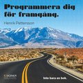 Programmera dig f�r framg�ng.
