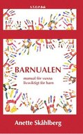 Barnualen : en manual fr vuxna, livsviktig fr barn