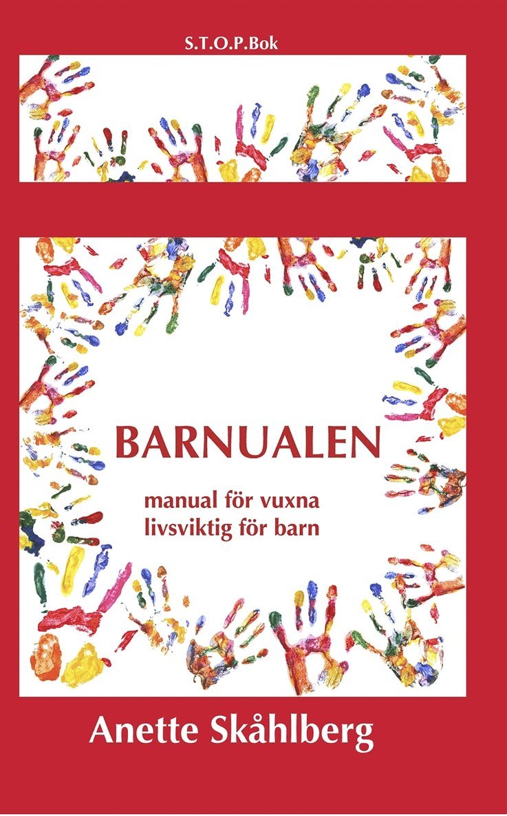 Anette Skåhlberg - Barnualen, en manual för vuxna, livsviktig för barn, E-bok