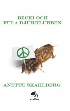 Anette Skåhlberg Becki och Fula djurklubben