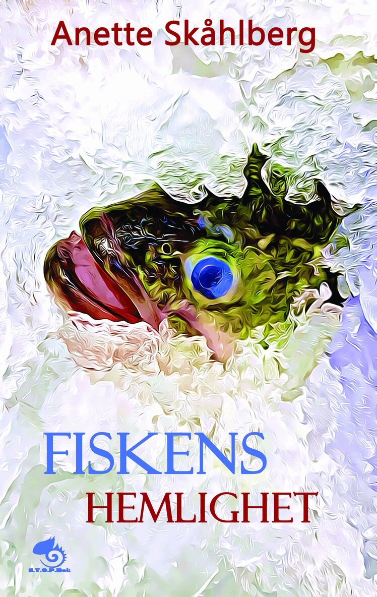 Anette Skåhlberg - Fiskens hemlighet, Inbunden