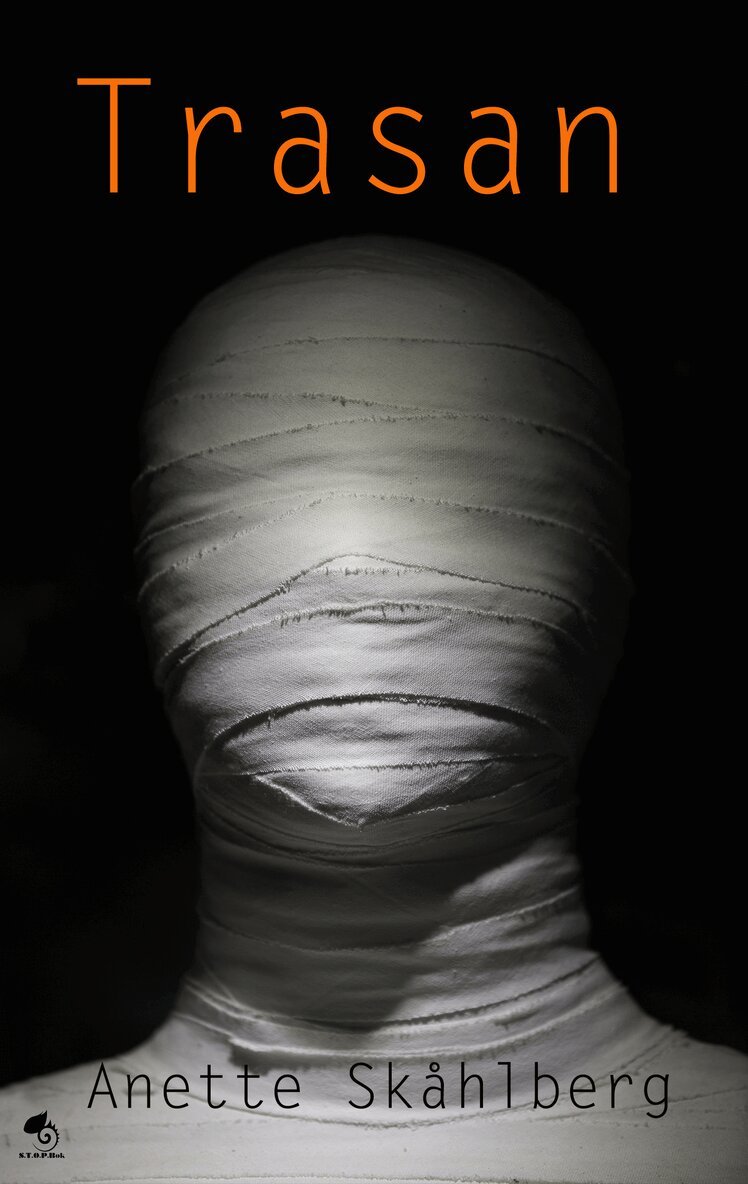 Anette Skåhlberg - Trasan, Inbunden