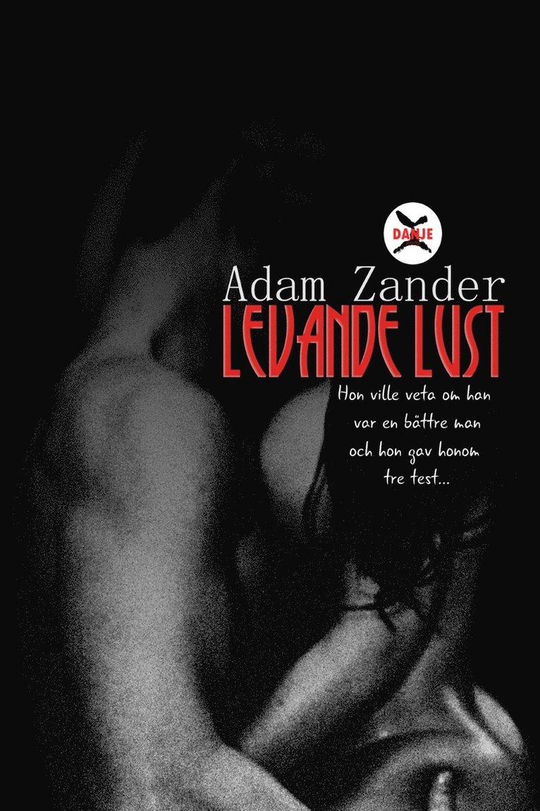 Adam Zander - Levande Lust, E-bok