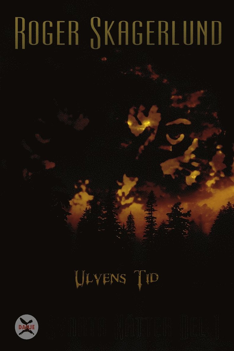 Roger Skagerlund - Ulvens Tid - Svarta Nätter del 1, E-bok