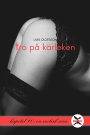 Tro på kärleken - Kapitel 11