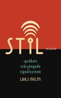 Stil. Sprkets svrfngade signalsystem