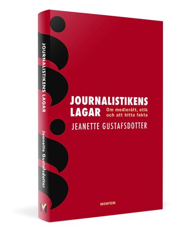 Journalistikens lagar : om medierätt etik och att hitta fakta