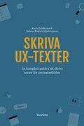 Skriva UX-texter : en komplett guide i att skriva texter för användarflöden