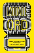 Laddade ord: En bok om tankens makt ver sprket