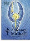 Mikael Kvist - Ärkeängel MiChaEl: En ljusets krigare, Häftad