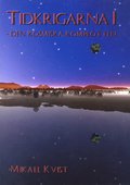 Tidkrigarna 1: Den kosmiska komplotten
