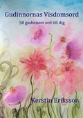 Gudinnornas visdomsord : 58 gudinnors ord till dig