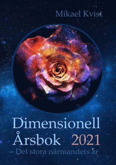 Dimensionell Årsbok 2021 : det stora närmandets år