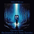 Quotes from the Journals of a Time Traveler