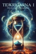 Tidkrigarna 1: Den kosmiska komplotten