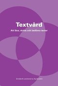 Textvård : att läsa, skriva och bedöma texter
