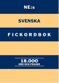 NE:s svenska fickordbok : 18000 ord och fraser