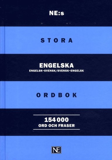 NE:s stora engelska ordbok : engelsk-svensk/svensk-engelsk 154000 ord och f