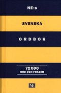 NE:s svenska ordbok 72 000 ord och fraser