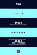 NE:s lilla tyska ordbok : Tysk-svensk Svensk-tysk 70000 ord och fraser