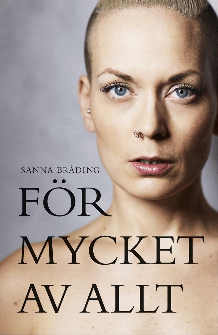 Sanna Bråding - För mycket av allt, Inbunden