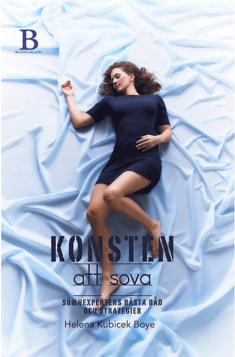 Helena Kubicek Boye - Konsten att sova, E-bok