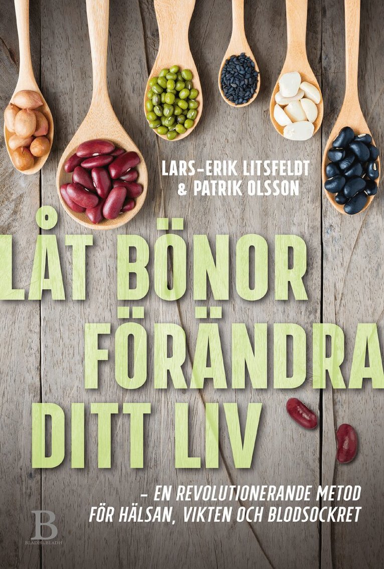 Lars-Erik Litsfeldt, Patrik Olsson - Låt bönor förändra ditt liv, Inbunden