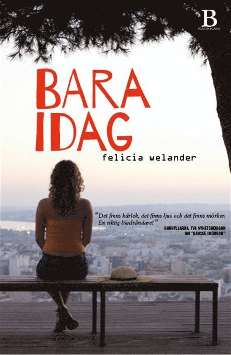 Felicia Welander - Bara idag, E-bok