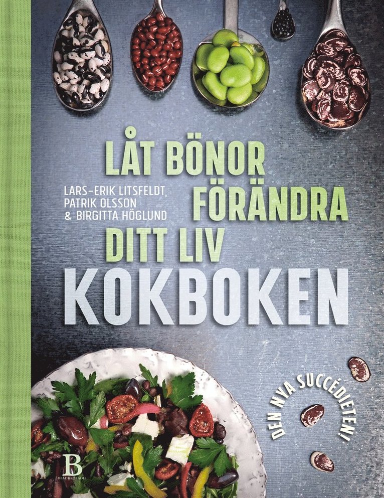 Lars-Erik Litsfeldt, Patrik Olsson, Birgitta Höglund - Låt bönor förändra ditt liv – kokboken, E-bok