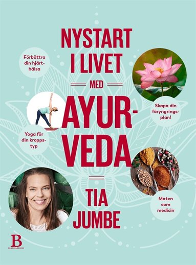 Tia Jumbe - Nystart i livet med ayurveda, E-bok