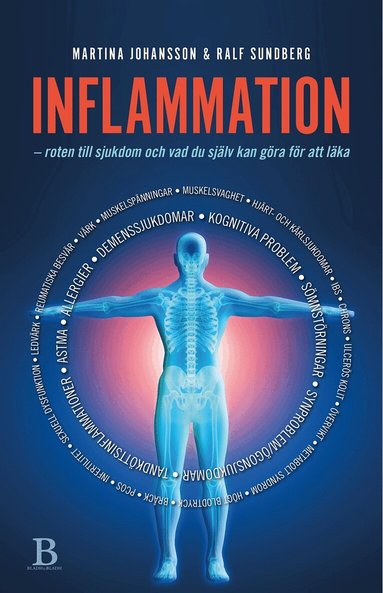 Martina Johansson, Ralf Sundberg - Inflammation : roten till sjukdom och vad du själv kan göra för att läka, E-bok