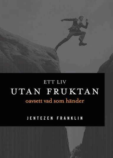 Jentezen Franklin Ett liv utan fruktan