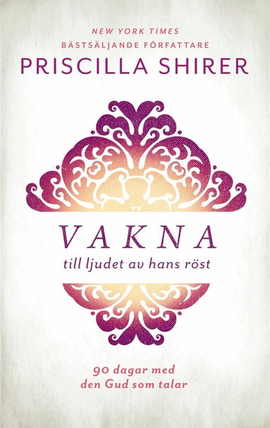 Priscilla Shirer - Vakna till ljudet av hans röst, Häftad