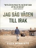 Jag s�g v�gen till Irak