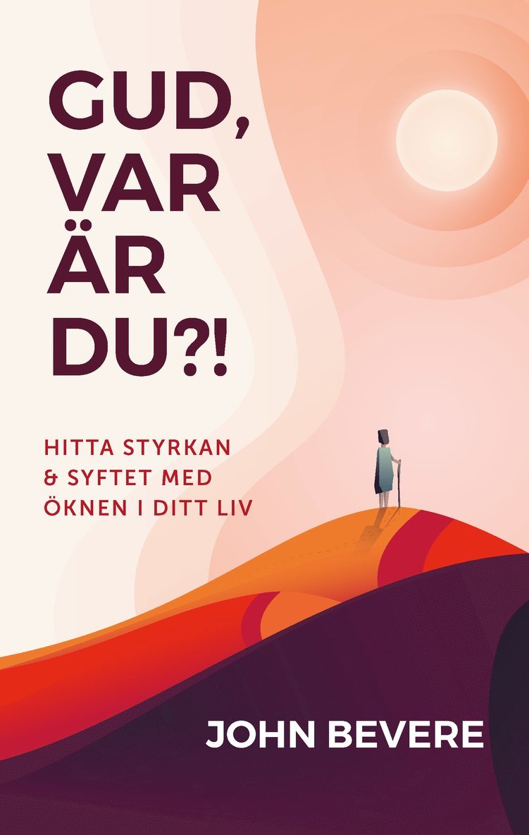 John Bevere - Gud, var är du?! : hitta styrkan och syftet med öknen i ditt liv, Ljudbok