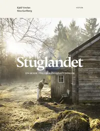 Stuglandet : en guide till fria �vernattningar