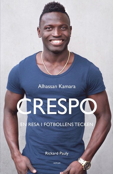 Rickard Pauly, Alhassan ”Crespo” Kamara Crespo : en resa i fotbollens tecken