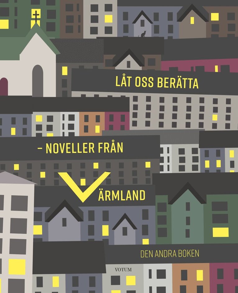 Låt oss berätta : noveller från Värmland - den andra boken, Inbunden